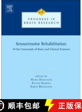 【3-4周达】Sensorimotor Rehabilitation, Volume 218: At the Crossroads of Basic and Clinical Sciences [9780444635655]