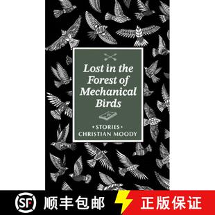 【3-4周达】Lost in the Forest of Mechanical Birds [9781938603358]