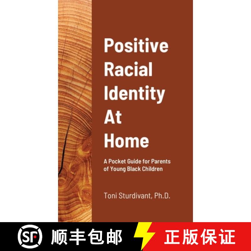 【3-4周达】Positive Racial Identity At Home: A Pocket Guide for Parents of Young Black Children [9781678097950]