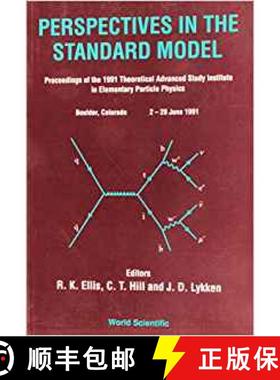 【3-4周达】Perspectives in the Standard Model (Tasi-91) - Proceedings of the Theoretical Study Instit... [9789810219901]