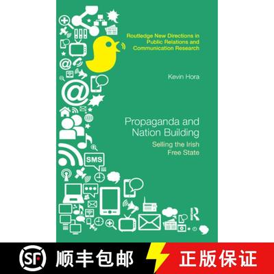 【3-4周达】Propaganda and Nation Building : Selling the Irish Free State [9780367870881]