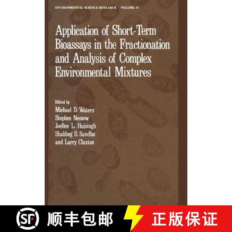 【3-4周达】Application of Short-Term Bioassays in the Fractionation and Analysis of Complex Environme... [9781468436136]