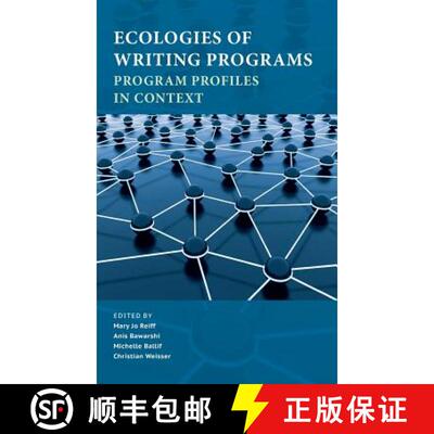 【3-4周达】精装 Ecologies of Writing Programs: Program Profiles in Context [9781602355125]