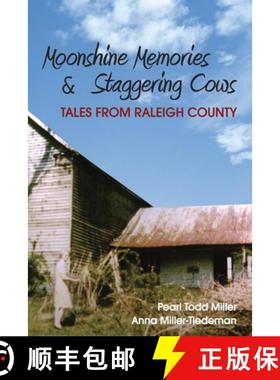 【3-4周达】Moonshine Memories and Staggering Cows: Tales from Raleigh County [9781088155684]