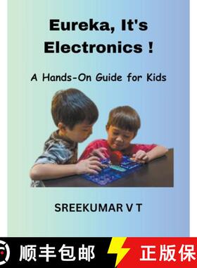 【3-4周达】Eureka, It's Electronics! A Hands-On Guide for Kids [9798223161264]