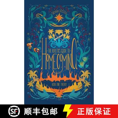 【3-4周达】The Heretic's Guide to Homecoming: Book One: Theory [9781775242703]