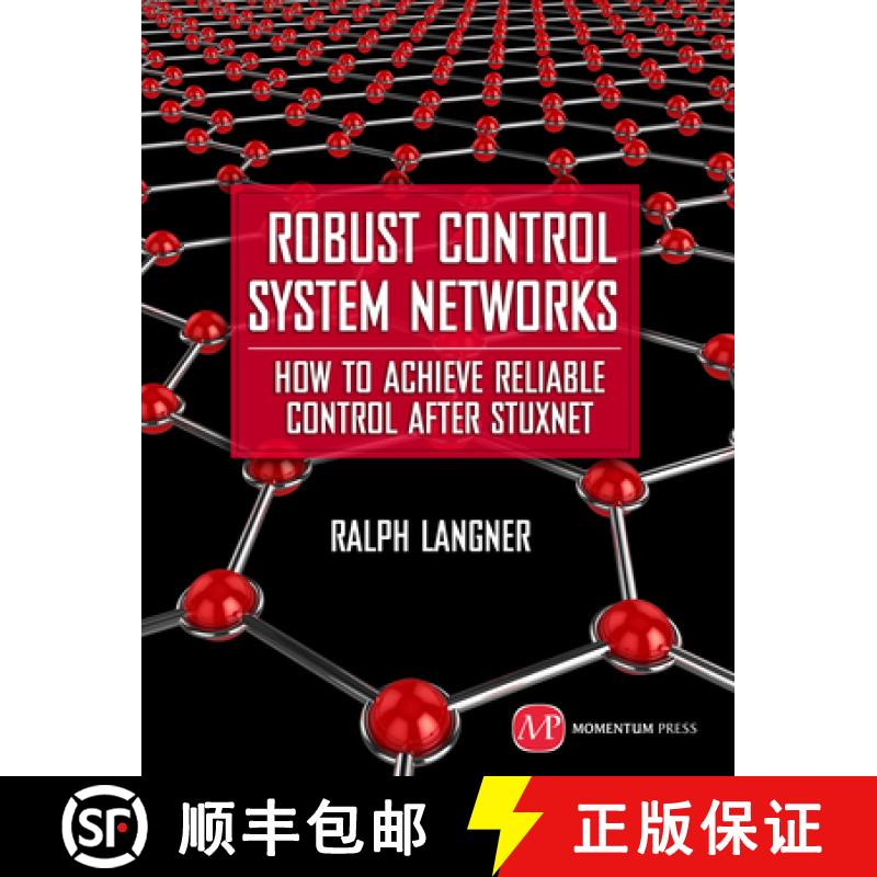 【3-4周达】Robust Control System Networks: How to Achieve Reliable Control After Stuxnet [9781606503003]