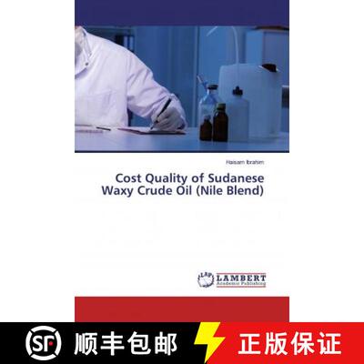 预订 Cost Quality of Sudanese Waxy Crude Oil (Nile Blend) [9786200244581]
