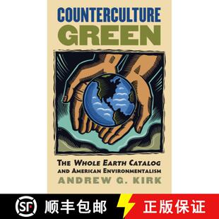 Earth The Catalog Environmentalism Counterculture American 4周达 9780700618217 Green and Whole