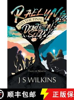 【3-4周达】Raelyn and the Final Dominion Seed: Tales of Nesieth [9781982284176]