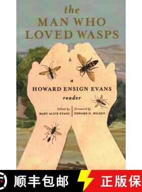 【3-4周达】The Man Who Loved Wasps : A Howard Ensign Evans Reader [9781555663506]