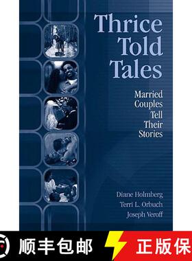 【3-4周达】Thrice Told Tales: Married Couples Tell Their Stories [9780805841008]