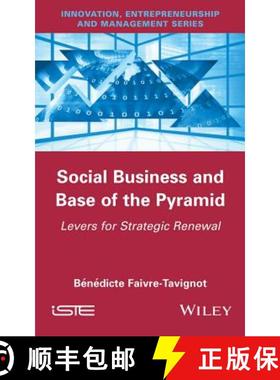 【3-4周达】Social Business And Base Of The Pyramid: Levers For Strategic Renewal [Wiley经管] [9781848219038]