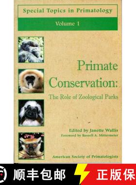 预订 Primate Conservation: The Role of Zoological Parks [9780965830102]