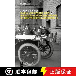【3-4周达】Early Adopters der Individualmotorisierung im deutschen Kaiserreich [9783111067087]