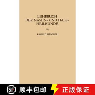 【3-4周达】Lehrbuch Der Nasen- Und Hals Heilkunde Und Der Endoskopie Der Speiseroehre Und Der Luftwege [9783709178591]