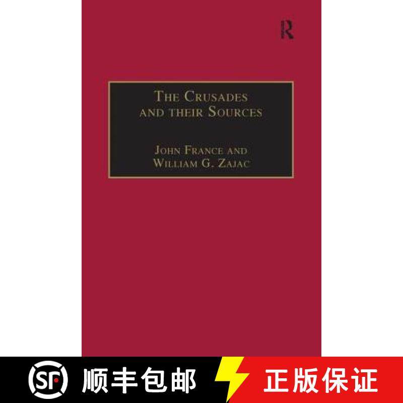 【3-4周达】The Crusades and Their Sources: Essays Presented to Bernard Hamilton [9780860786245]