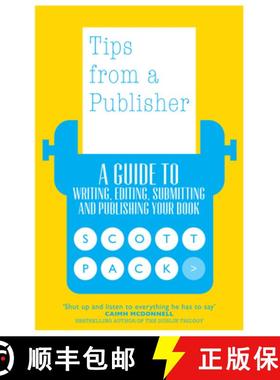 【3-4周达】Tips from a Publisher : A Guide to Writing, Editing, Submitting and Publishing Your Book [9781785631443]