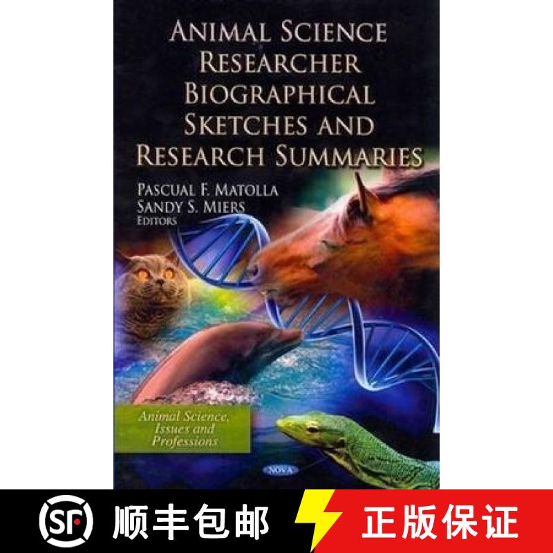 【3-4周达】Animal Science Researcher Biographical Sketches and Research Summaries [9781621008736]