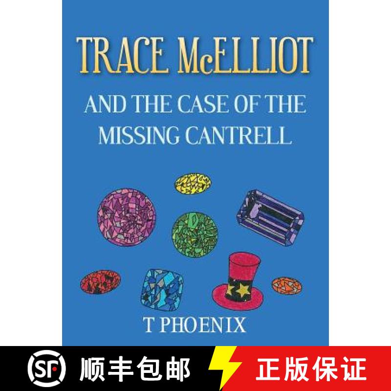 预订 TRACE McELLIOT AND THE CASE OF THE MISSING CANTRELL [9780646900353]