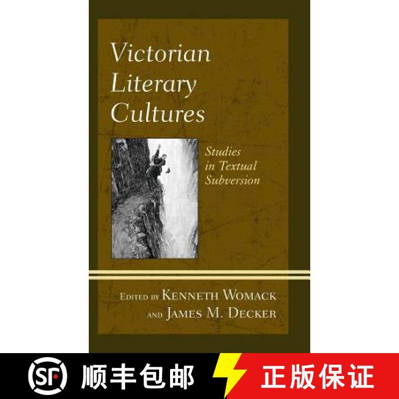 预订 Victorian Literary Cultures : Studies in Textual Subversion [9781611476644]