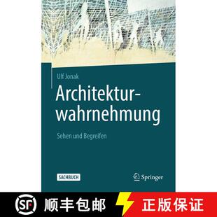 【3-4周达】Architekturwahrnehmung: Sehen und Begreifen (2. Auflage 2019) (2. Auflage 2019) [9783658262617]