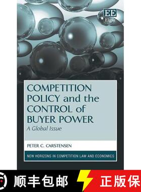 【3-4周达】Competition Policy and the Control of Buyer Power: A Global Issue: A Global Issue [9781782540571]