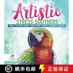 【3-4周达】Artistic Stress Soothers | Adult Coloring Books Large Print | Animal Zentangle Special [9781645210467]