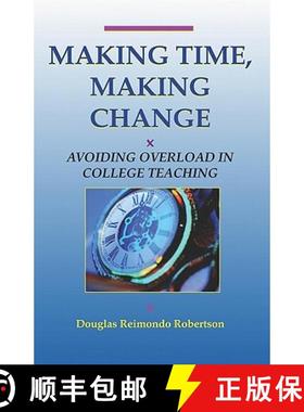 预订 Making Time, Making Change: Avoiding Overload In College Teaching [9781581070804]
