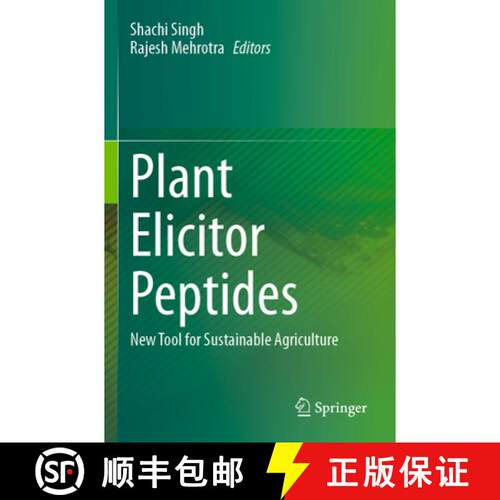 【3-4周达】Plant Elicitor Peptides: New Tool for Sustainable Agriculture [9789819763764]