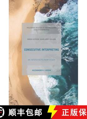 【3-4周达】Consecutive Interpreting : An Interdisciplinary Study [9783319617251]