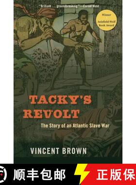 【3-4周达】Tacky′s Revolt – The Story of an Atlantic Slave War [9780674260290]
