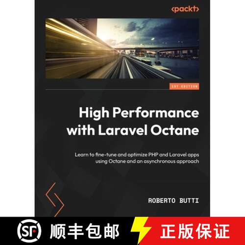 预订 High Performance Laravel Development with Octane: Learn to fine-tune and optimize PHP and Larave... [9781801819404]