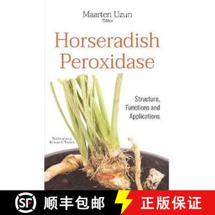 【3-4周达】Horseradish Peroxidase: Structure, Functions and Applications [9781536159127]