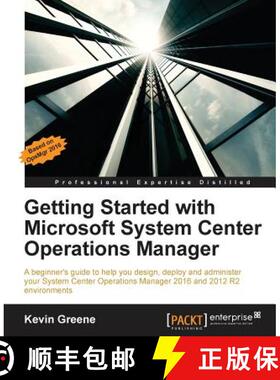 预订 Getting Started with Microsoft System Center Operations Manager: Using SCOM 2016 TP 5 [9781785289743]