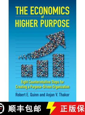 【3-4周达】The Economics of Higher Purpose: Eight Counterintuitive Steps for Creating a Purpose-Drive... [9781523086405]