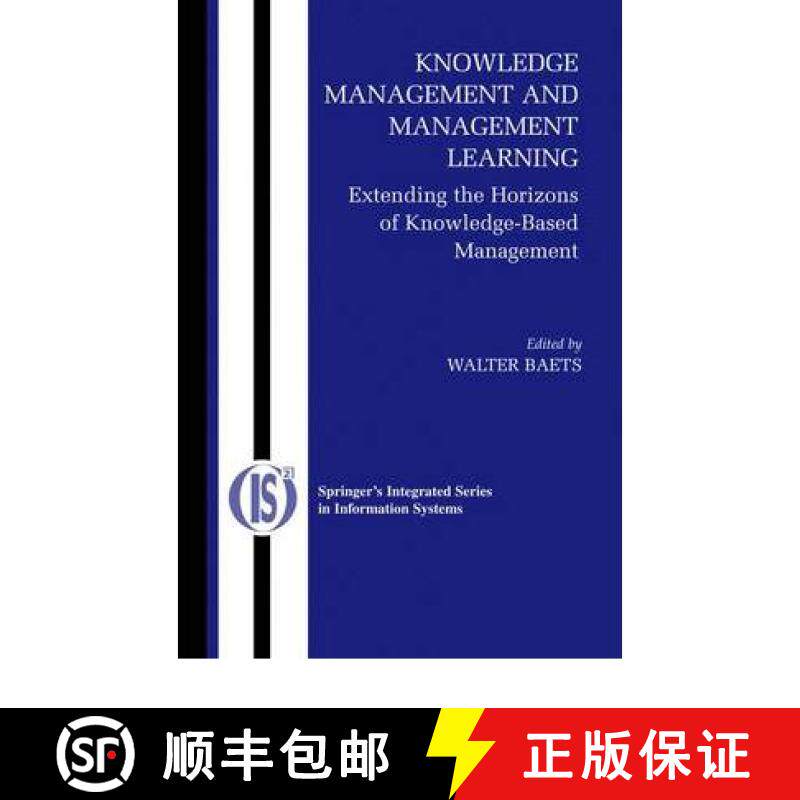 【3-4周达】Knowledge Management and Management Learning: : Extending the Horizons of Knowledge-Based ... [9781441938404]