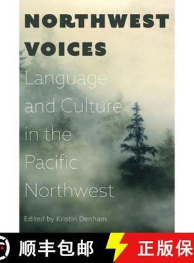 【3-4周达】Northwest Voices: Exploring Language and Culture in the Pacific Northwest [9780870719639]