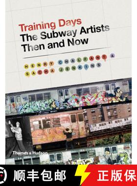 Training Days: The Subway Artists Then and Now [9780500239216]