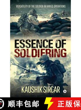 【3-4周达】Essence of Soldiering: Versatility of the Soldier in varied operations [9781684664979]