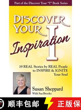 【3-4周达】Discover Your Inspiration Susan Sheppard Edition: Real Stories by Real People to Inspire a... [9781943700066]