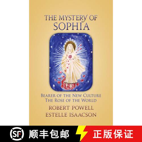 【3-4周达】The Mystery of Sophia: Bearer of the New Culture: The Rose of the World [9781584201755]