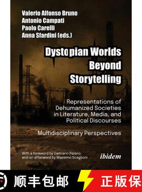 【3-4周达】Dystopian Worlds Beyond Storytelling - Representations of Dehumanized Societies in Literat... [9783838218304]