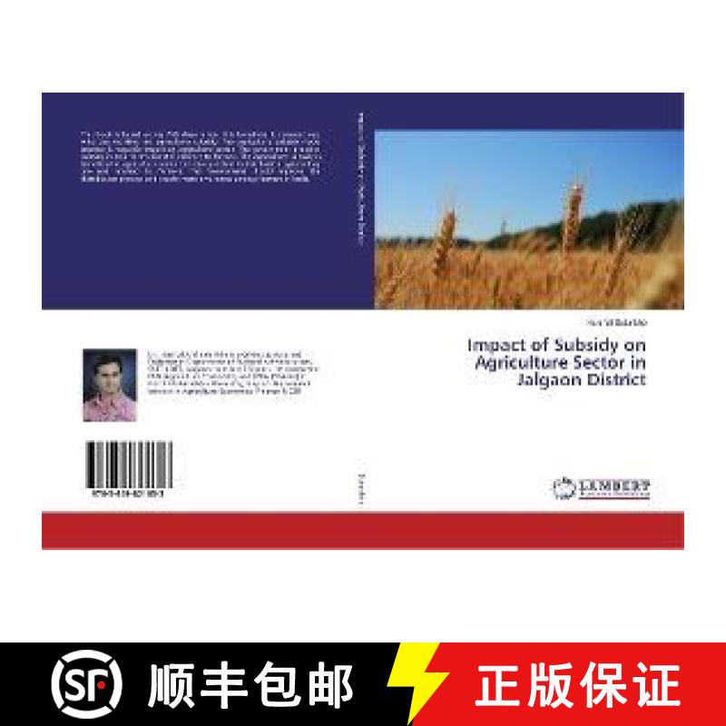 预订 Impact of Subsidy on Agriculture Sector in Jalgaon District [9783659821653]