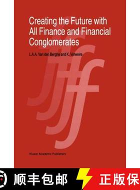 【3-4周达】Creating the Future with All Finance and Financial Conglomerates [9781441950437]