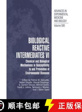 【3-4周达】Biological Reactive Intermediates Vi : Chemical and Biological Mechanisms in Susceptibilit... [9781461351856]