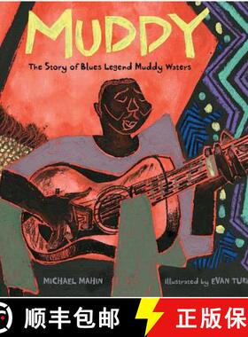【3-4周达】Muddy: The Story of Blues Legend Muddy Waters [9781481443494]