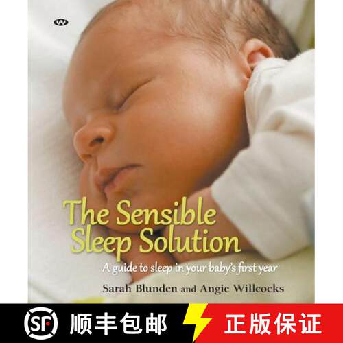 【3-4周达】The Sensible Sleep Solution: A guide to sleep in your baby's first year [9781862549470]