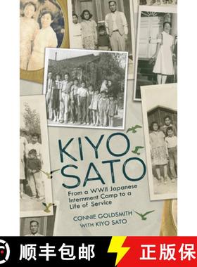 【3-4周达】Kiyo Sato: From a WWII Japanese Internment Camp to a Life of Service [9798765685228]