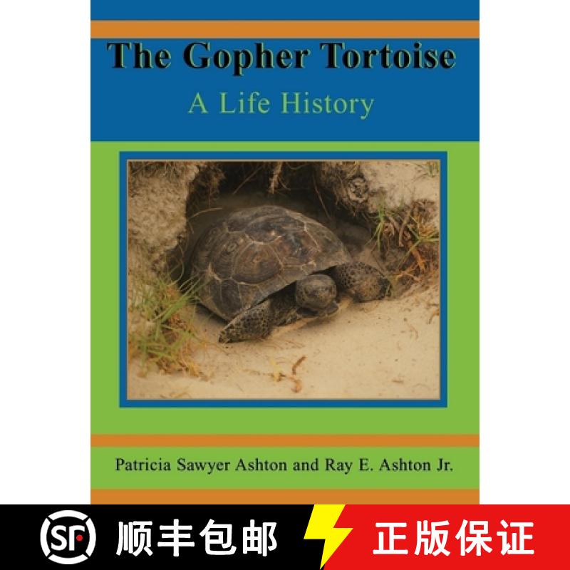 【3-4周达】The Gopher Tortoise: A Life History [9781561643011]